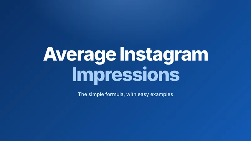 Average Instagram impressions: the simple formula, with easy examples